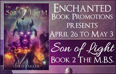 The Son of Light Book 2: The M.B.S. Guild by Chris Parker