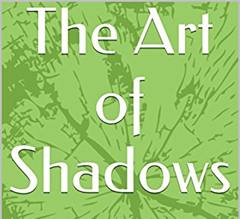 The Art of Shadows by Lori Titus