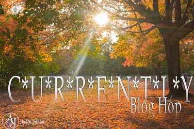 C*U*R*R*E*N*T*L*Y Fall 2016 Blog Hop- Autumn Inspirations and Obsessions