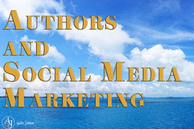 Why Authors Should Consider Social Media Marketing