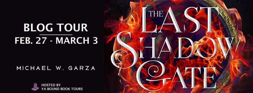 The Last Shadow Gate by Michael W. Garza