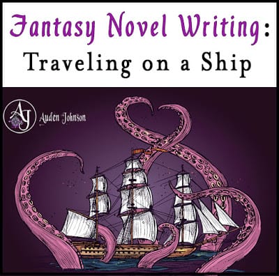 Fantasy Novel Writing: Traveling on a Ship