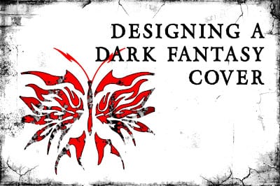 Behind the Design: Creating a Dark Fantasy Book Cover
