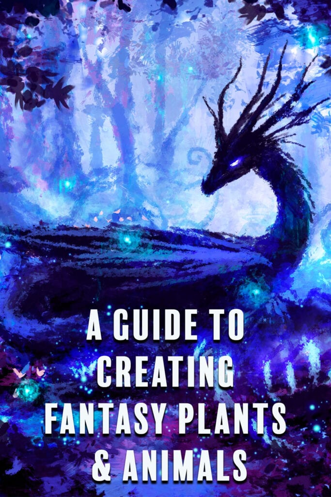 A Guide To Creating Fantasy Plants And Animals Auden Johnson